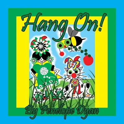 Kapaszkodj! - Hang On!