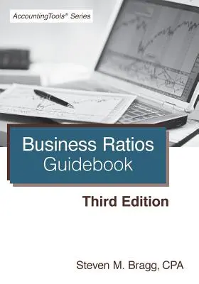 Průvodce obchodními poměry: Třetí vydání - Business Ratios Guidebook: Third Edition