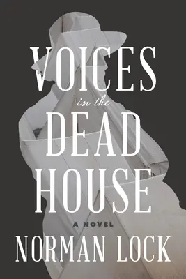 Hangok a halott házban - Voices in the Dead House