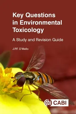 Kulcskérdések a környezeti toxikológiában: A Study and Revision Guide - Key Questions in Environmental Toxicology: A Study and Revision Guide