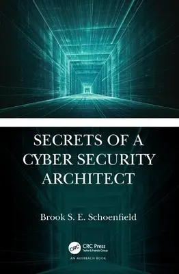 Egy kiberbiztonsági építész titkai - Secrets of a Cyber Security Architect