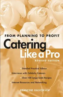Vendéglátás, mint egy profi: A tervezéstől a nyereségig - Catering Like a Pro: From Planning to Profit