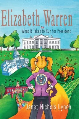 Elizabeth Warren: Mi kell az elnökjelöltséghez? - Elizabeth Warren: What It Takes to Run for President