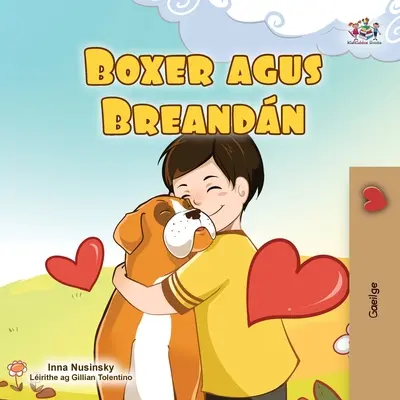 Boxer és Brandon (ír gyerekkönyv) - Boxer and Brandon (Irish Book for Kids)