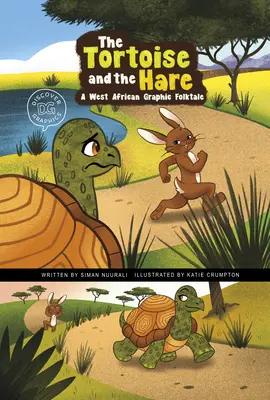 A teknős és a nyúl: Egy nyugat-afrikai grafikus népmese - The Tortoise and the Hare: A West African Graphic Folktale