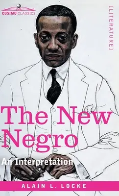 Az új néger: Egy értelmezés - The New Negro: An Interpretation