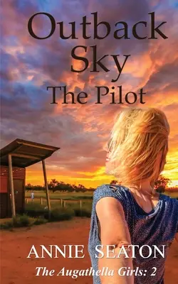 Outback Sky: A pilóta - Outback Sky: the Pilot