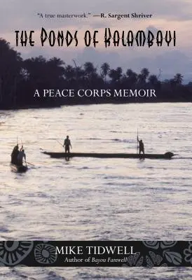 Kalambayi tavai: A Békehadtest emlékiratai - Ponds of Kalambayi: A Peace Corps Memoir