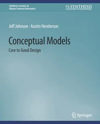 Koncepcionális modellek: A jó tervezés alapjai - Conceptual Models: Core to Good Design