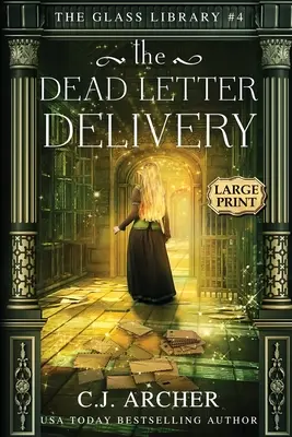 A halott levélkézbesítés: Large Print - The Dead Letter Delivery: Large Print