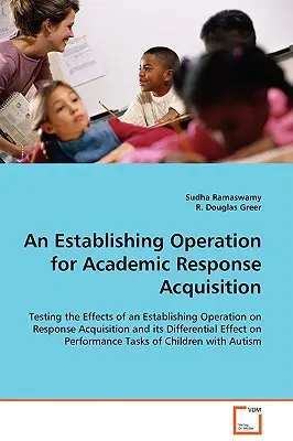 Egy alapító művelet az akadémiai válaszok megszerzéséhez - An Establishing Operation for Academic Response Acquisition