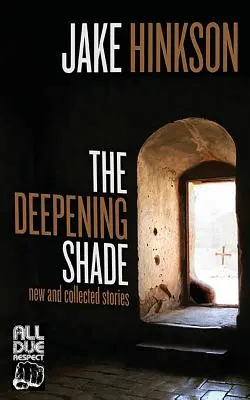 A mélyülő árnyék - The Deepening Shade