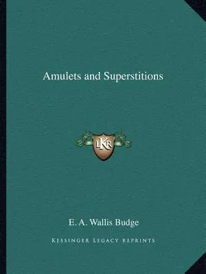 Amulettek és babonák - Amulets and Superstitions