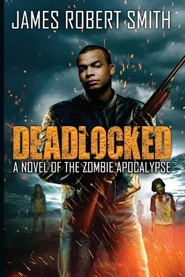 Holtponton: A zombi apokalipszis regénye - Deadlocked: A Novel of the Zombie Apocalypse