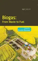 Biogáz - Hulladékból üzemanyag - Biogas- From Waste to Fuel