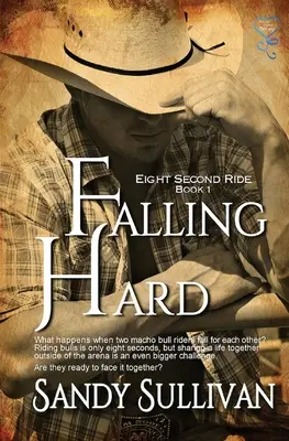 Falling Hard: Eight Second Ride 1. könyv - Falling Hard: Eight Second Ride Book 1