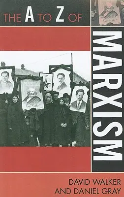 A-tól Z-ig a marxizmusról - The A to Z of Marxism