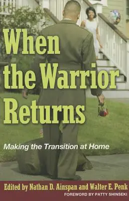 Amikor a harcos visszatér: Az átállás otthon - When the Warrior Returns: Making the Transition at Home