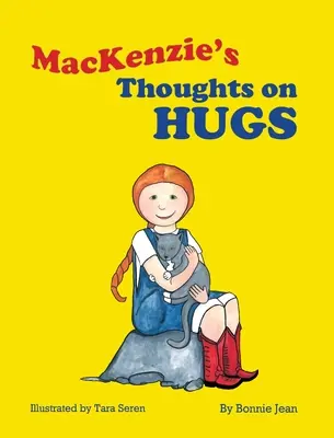 MacKenzie gondolatai az ölelésről - MacKenzie's Thoughts on Hugs