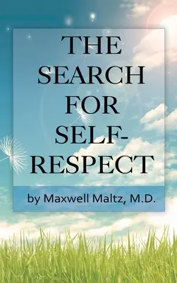 Az önbecsülés keresése - The Search for Self-Respect