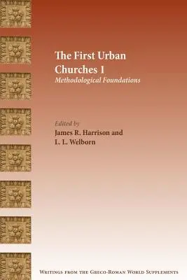 Az első városi egyházak 1: Módszertani alapok - The First Urban Churches 1: Methodological Foundations