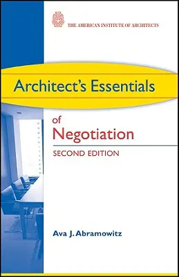 Az építész tárgyalási alapismeretei - Architect's Essentials of Negotiation