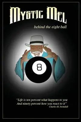 A nyolcas golyó mögött: Mystic Mel csodálatos kalandjai - Behind the Eight Ball: The Marvelous Misadventures of Mystic Mel