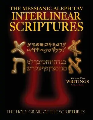 Messianic Aleph Tav Interlineáris Szentírás Második kötet az írások, páli és modern héber-fonetikus fordítás-angol, Red Letter Edition Study Bib - Messianic Aleph Tav Interlinear Scriptures Volume Two the Writings, Paleo and Modern Hebrew-Phonetic Translation-English, Red Letter Edition Study Bib