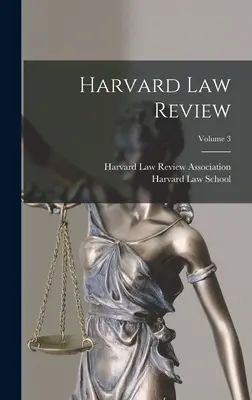 Harvard Law Review; 3. kötet - Harvard Law Review; Volume 3