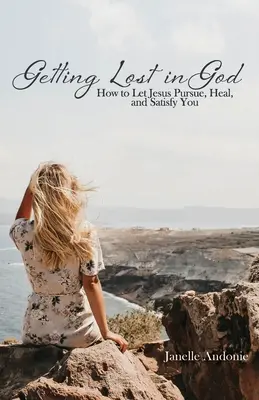 Elveszni Istenben - Getting Lost in God