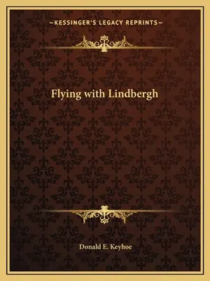 Repülés Lindbergh-el - Flying with Lindbergh