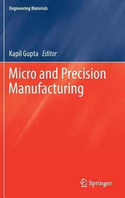 Mikro- és precíziós gyártás - Micro and Precision Manufacturing