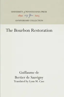 A Bourbon helyreállítása - The Bourbon Restoration