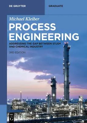 Folyamatmérnökség: A tanulmányok és a vegyipar közötti szakadék áthidalása - Process Engineering: Addressing the Gap Between Study and Chemical Industry