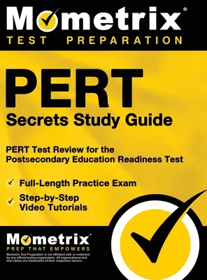PERT-titkok: PERT Test Review for the Postsecondary Education Readiness Test: PERT Test Review for the Postsecondary Education Readiness Test - PERT Secrets: PERT Test Review for the Postsecondary Education Readiness Test