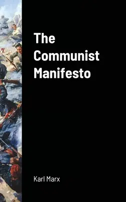 A kommunista kiáltvány - The Communist Manifesto