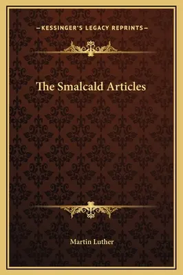 A Smalcald-cikkek - The Smalcald Articles