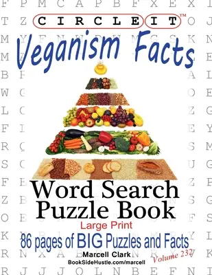 Circle It, Veganizmus Tények, Szókereső, Puzzle Book - Circle It, Veganism Facts, Word Search, Puzzle Book