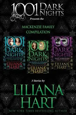 MacKenzie Family Compilation: Liliana Hart 3 története - MacKenzie Family Compilation: 3 Stories by Liliana Hart