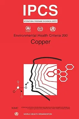 Réz: Környezet-egészségügyi kritériumok sorozat 200. sz. - Copper: Environmental Health Criteria Series No. 200