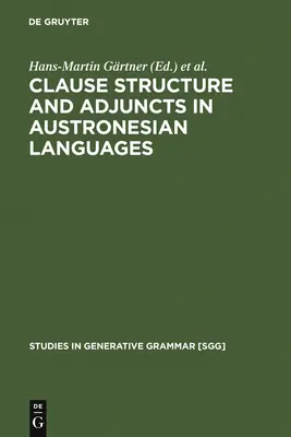 A mondatszerkezet és a mellékmondatok az ausztronéziai nyelvekben - Clause Structure and Adjuncts in Austronesian Languages