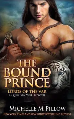 The Bound Prince: A Qurilixen World Novel (A Qurilixen-világ regénye) - The Bound Prince: A Qurilixen World Novel