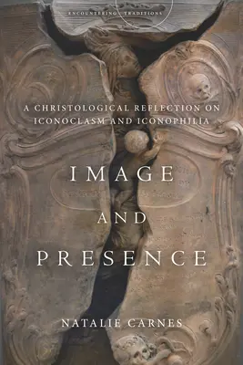 Kép és jelenlét: Krisztológiai reflexió az ikonoklasztikáról és az ikonofíliáról - Image and Presence: A Christological Reflection on Iconoclasm and Iconophilia