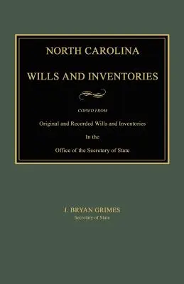 Észak-Karolinai végrendeletek és leltárak - North Carolina Wills and Inventories