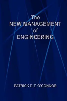 A mérnöki munka új irányítása - The New Management of Engineering