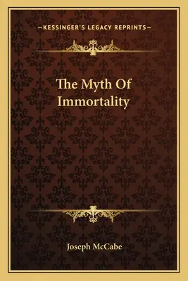 A halhatatlanság mítosza - The Myth Of Immortality