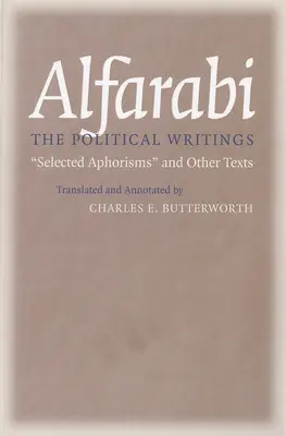 A politikai írások: Válogatott aforizmák és egyéb szövegek - The Political Writings: Selected Aphorisms and Other Texts