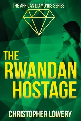 A ruandai túsz - The Rwandan Hostage