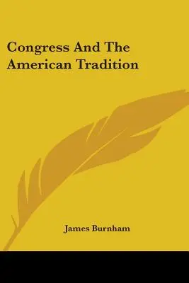 A kongresszus és az amerikai hagyomány - Congress And The American Tradition