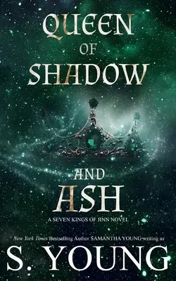 Árnyék és hamu királynője - Queen of Shadow and Ash